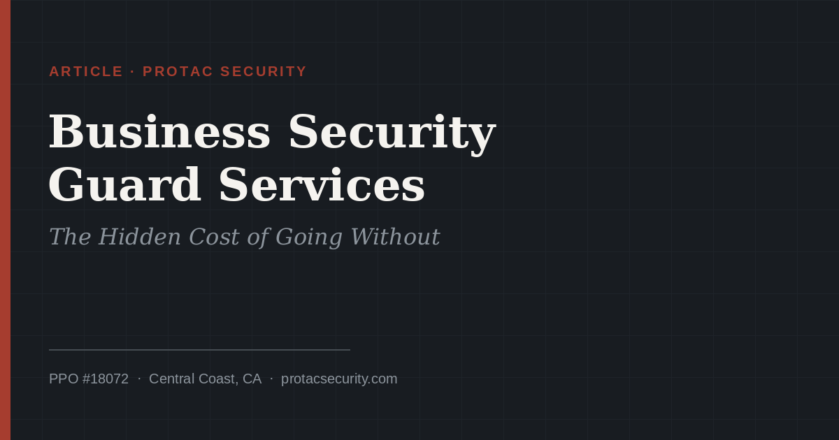 Business security guard services — ProTac Security Central Coast